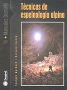 TECNICAS DE ESPELEOLOGIA ALPINA (MANUALES DESNIVEL 46) | 9788495760951 | MARBACH, GEORGES / TOURTE, BERNARD | Llibreria La Gralla | Llibreria online de Granollers