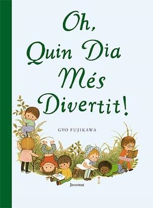 OH QUIN DIA MES DIVERTIT | 9788426138316 | FUJIKAWA, GYO | Llibreria La Gralla | Librería online de Granollers