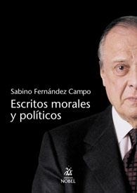 ESCRITOS MORALES Y POLITICOS | 9788484590149 | FERNANDEZ CAMPO, SABINO | Llibreria La Gralla | Librería online de Granollers