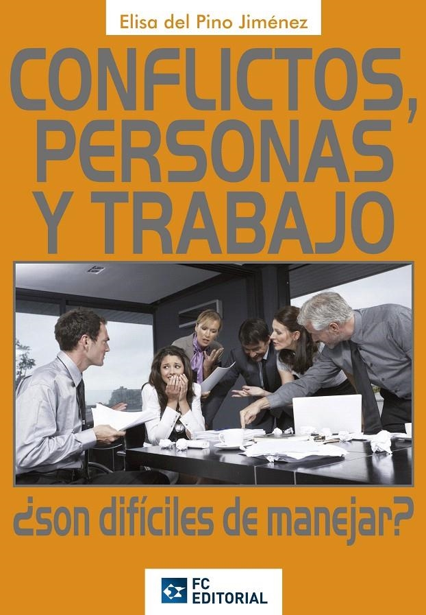 CONFLICTOS PERSONAS Y TRABAJO | 9788493961855 | DEL PINO JIMENEZ, ELISA | Llibreria La Gralla | Llibreria online de Granollers