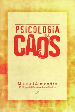 PSICOLOGIA DEL CAOS | 9788495496249 | ALMENDRO, MANUEL | Llibreria La Gralla | Librería online de Granollers