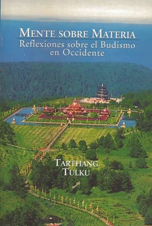 MENTE SOBRE MATERIA | 9788495496263 | TULKU, TARTHANG | Llibreria La Gralla | Librería online de Granollers