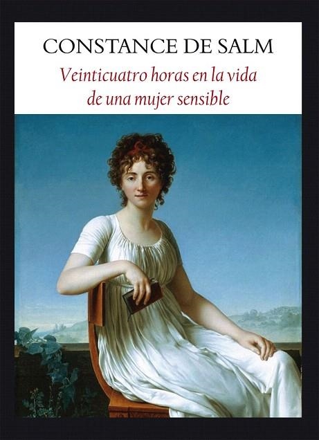 VEINTICUATRO HORAS EN LA VIDA DE UNA MUJER SENSIBLE | 9788496601703 | DE SALM, CONSTANCE | Llibreria La Gralla | Librería online de Granollers