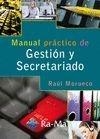 MANUAL PRÁCTICO DE GESTIÓN Y SECRETARIADO | 9788499641324 | MORUECO, RAÚL | Llibreria La Gralla | Librería online de Granollers