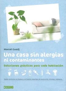 CASA SIN ALERGIAS NI CONTAMINANTES, UNA | 9788475567648 | GUEDJ, MARCEL | Llibreria La Gralla | Librería online de Granollers