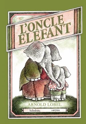 ONCLE ELEFANT, L' | 9788415170099 | LOBEL, ARNOLD | Llibreria La Gralla | Librería online de Granollers