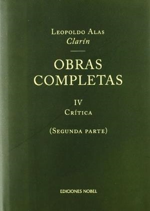 OBRAS COMPLETAS 4 CRITICA (SEGUNDA PARTE) | 9788484591139 | ALAS CLARIN, LEOPOLDO | Llibreria La Gralla | Librería online de Granollers