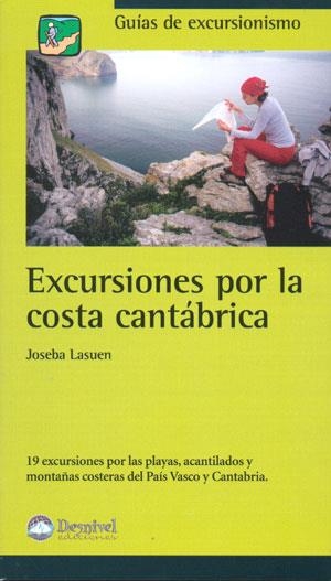 EXCURSIONES POR LA COSTA CANTABRICA GUIAS DE EXCURSIONISMO | 9788496192065 | LASUEN, JOSEBA | Llibreria La Gralla | Llibreria online de Granollers