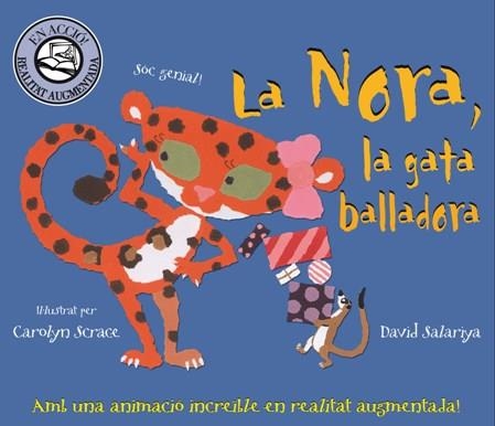 NORA LA GATA BALLADORA, LA | 9788415426011 | SALARIYA, DAVID / SCRACE, CAROLYN | Llibreria La Gralla | Llibreria online de Granollers