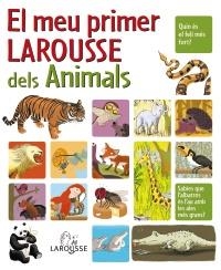MEU PRIMER LAROUSSE DELS ANIMALS, EL | 9788480166669 | Llibreria La Gralla | Librería online de Granollers
