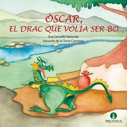 ÒSCAR EL DRAC QUE VOLIA SER BO | 9788415047834 | CERVELLÓ VALVERD, EVA | Llibreria La Gralla | Librería online de Granollers