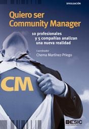 QUIERO SER COMMUNITY MANAGER | 9788473568319 | MARTINEZ PRIEGO, CHEMA | Llibreria La Gralla | Llibreria online de Granollers