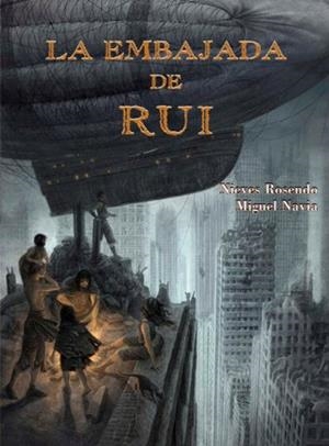 EMBAJADA DE RUI, LA | 9788479428877 | ROSENDO, NIEVES; NAVIA, MIGUEL | Llibreria La Gralla | Librería online de Granollers