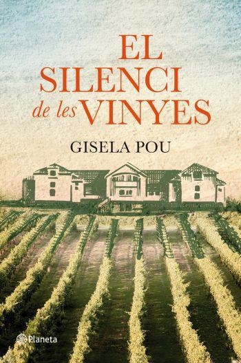 SILENCI DE LES VINYES, EL | 9788497082310 | POU, GISELA | Llibreria La Gralla | Llibreria online de Granollers