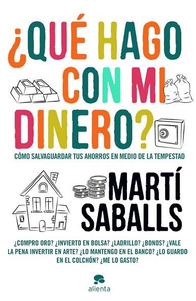 QUÉ HAGO CON MI DINERO? | 9788415320432 | SABALLS, MARTI | Llibreria La Gralla | Llibreria online de Granollers