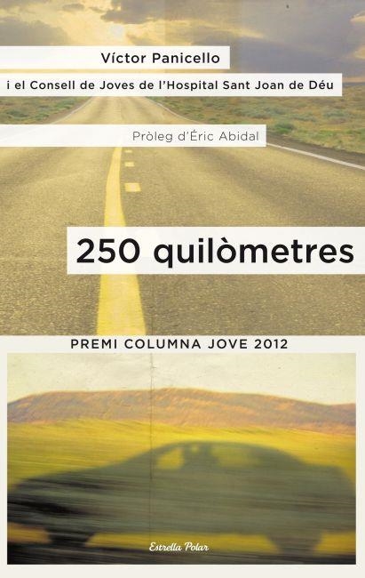 250 QUILÒMETRES | 9788499327945 | PANICELLO, VÍCTOR | Llibreria La Gralla | Llibreria online de Granollers