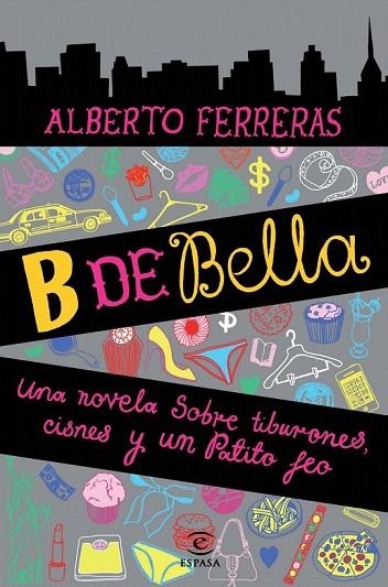 B DE BELLA | 9788467002867 | FERRERAS, ALBERTO | Llibreria La Gralla | Llibreria online de Granollers