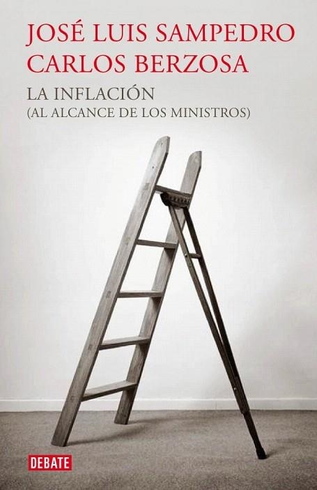 INFLACIÓN, LA (AL ALCANCE DE LOS MINISTROS) | 9788499921440 | SAMPEDRO, JOSE LUIS; BERZOSA, CARLOS | Llibreria La Gralla | Llibreria online de Granollers