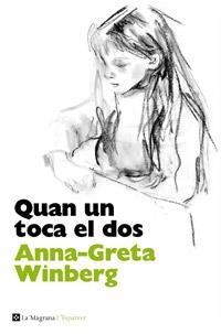 QUAN UN TOCA EL DOS | 9788482645551 | WINBERG, ANNA GRETA | Llibreria La Gralla | Librería online de Granollers