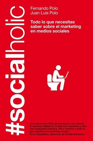 SOCIALHOLIC | 9788498751918 | POLO, FERNANDO; POLO, JUAN LUÍS | Llibreria La Gralla | Llibreria online de Granollers