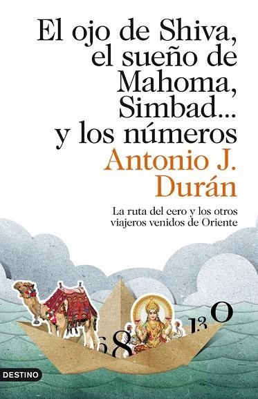 OJO DE SHIVA EL SUEÑO DE MAHOMA SIMBAD Y LOS NÚMEROS, EL | 9788423324040 | DURÁN, ANTONIO J. | Llibreria La Gralla | Librería online de Granollers