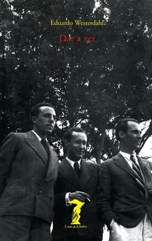 DAR A VER (BALSA DE LA MEDUSA-135) | 9788477746355 | WESTERDAHL, EDUARDO | Llibreria La Gralla | Librería online de Granollers