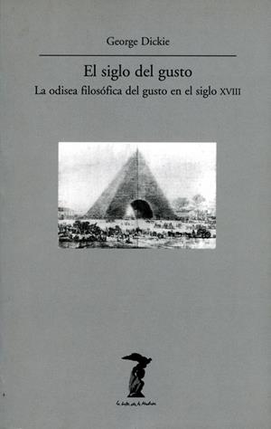 SIGLO DEL GUSTO, EL (BALSA MEDUSA-130) | 9788477746300 | DICKIE, GEORGE | Llibreria La Gralla | Librería online de Granollers
