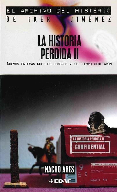 HISTORIA PERDIDA 2, LA (ARCHIVO MISTERIO IKER JIMENEZ 0.7) | 9788441413818 | ARES, NACHO | Llibreria La Gralla | Llibreria online de Granollers