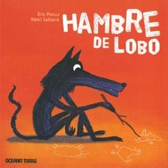 HAMBRE DE LOBO | 9786074005431 | PINTUS, ERIC; SAILLARD, REMI | Llibreria La Gralla | Librería online de Granollers