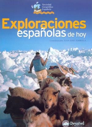 EXPLORACIONES ESPAÑOLAS DE HOY | 9788496192195 | ZORRILLA, JUAN JOSE | Llibreria La Gralla | Llibreria online de Granollers