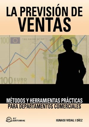 PREVISION DE VENTAS, LA | 9788496169135 | VIDAL, IGNASI | Llibreria La Gralla | Librería online de Granollers