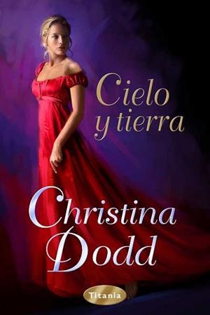 CIELO Y TIERRA | 9788492916191 | DODD, CHRISTINA | Llibreria La Gralla | Librería online de Granollers