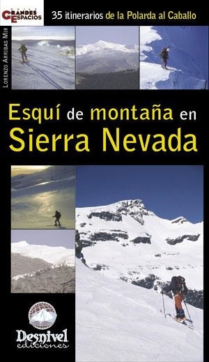 ESQUI DE MONTAÑA EN SIERRA NEVADA | 9788496192263 | ARRIBAS MIR, LORENZO | Llibreria La Gralla | Librería online de Granollers