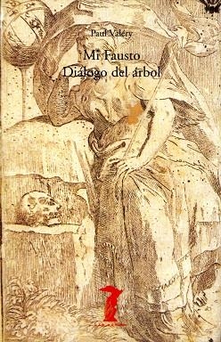 MI FAUSTO DIALOGO DEL ARBOL | 9788477746348 | VALERY, PAUL | Llibreria La Gralla | Librería online de Granollers