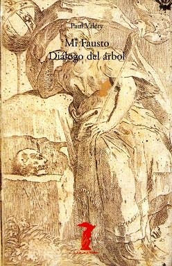 MI FAUSTO DIALOGO DEL ARBOL | 9788477746348 | VALERY, PAUL | Llibreria La Gralla | Llibreria online de Granollers