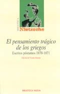 PENSAMIENTO TRAGICO DE LOS GRIEGOS, EL. ESCRITOS POSTUMOS | 9788497421423 | NIETSZCHE, FRIEDRICH | Llibreria La Gralla | Librería online de Granollers