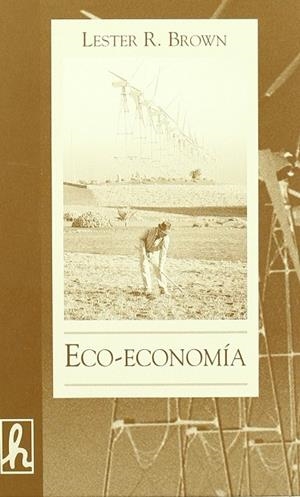 ECO ECONOMIA | 9788488711588 | BROWN, LESTER R. | Llibreria La Gralla | Librería online de Granollers