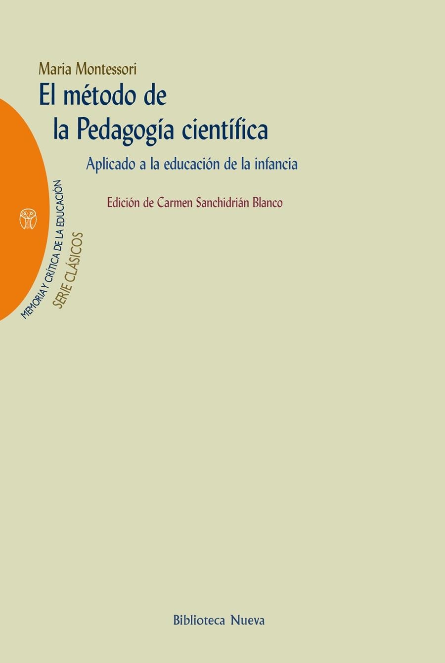 METODO DE LA PEDAGOGIA CIENTIFICA, EL | 9788497420525 | MONTESSORI, MARIA | Llibreria La Gralla | Librería online de Granollers