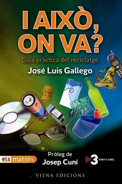 I AIXO ON VA? | 9788483305072 | GALLEGO, JOSE LUIS | Llibreria La Gralla | Librería online de Granollers