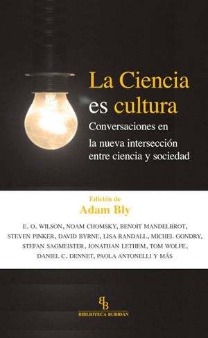 CIENCIA ES CULTURA, LA | 9788415216285 | BLY, ADAM | Llibreria La Gralla | Librería online de Granollers