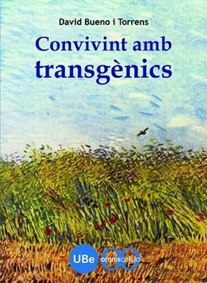 CONVIVINT AMB TRANSGENICS | 9788447533039 | BUENO I TORRENS, DAVID | Llibreria La Gralla | Llibreria online de Granollers