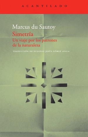 SIMETRIA. UN VIAJE POR LOS PATRONES DE LA NATURALEZA | 9788492649174 | SAUTOY, MARCUS DU | Llibreria La Gralla | Llibreria online de Granollers