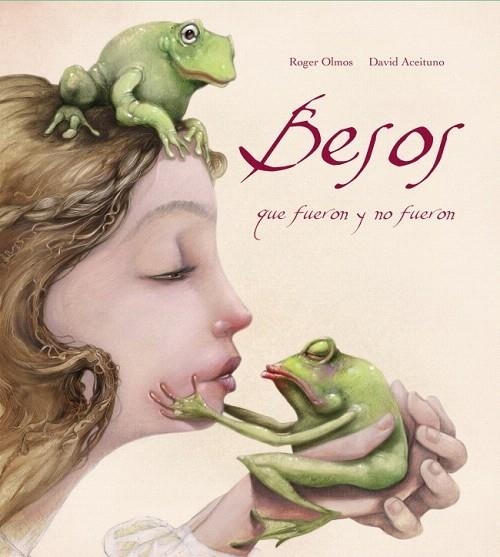 BESOS QUE FUERON Y NO FUERON | 9788448832353 | OLMOS, ROGER; ACEITUNO, DAVID | Llibreria La Gralla | Librería online de Granollers
