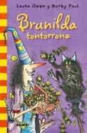 BRUNILDA TONTORRONA (BRUJA BRUNILDA) | 9788498015683 | OWEN, LAURA | Llibreria La Gralla | Llibreria online de Granollers
