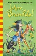 ARRE,BRUNILDA (LA BRUJA BRUNILDA) | 9788498015706 | OWEN, LAURA | Llibreria La Gralla | Llibreria online de Granollers