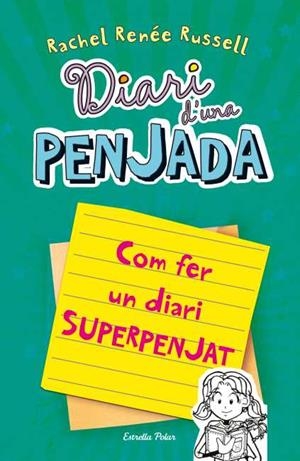 DIARI D'UNA PENJADA. COM FER UN DIARI SUPERPENJAT | 9788499328133 | RUSSELL, RACHEL RENEE | Llibreria La Gralla | Llibreria online de Granollers