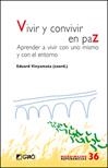 VIVIR Y CONVIVIR EN PAZ. APRENDER A VIVIR CON UNO MISMO Y CON EL ENTORNO | 9788499804293 | Llibreria La Gralla | Llibreria online de Granollers