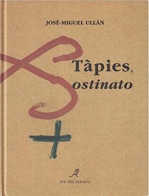 TAPIES OSTINATO | 9788488547385 | ULLAN, JOSE MIGUEL | Llibreria La Gralla | Llibreria online de Granollers