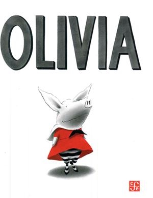 OLIVIA | 9789681663469 | FALCONER, IAN | Llibreria La Gralla | Librería online de Granollers