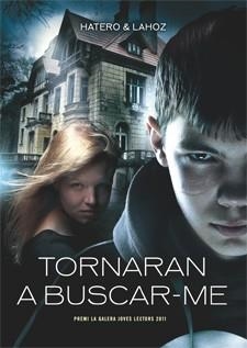 TORNARAN A BUSCAR-ME | 9788424643492 | HATERO, JOSAN; LAHOZ, USE | Llibreria La Gralla | Librería online de Granollers